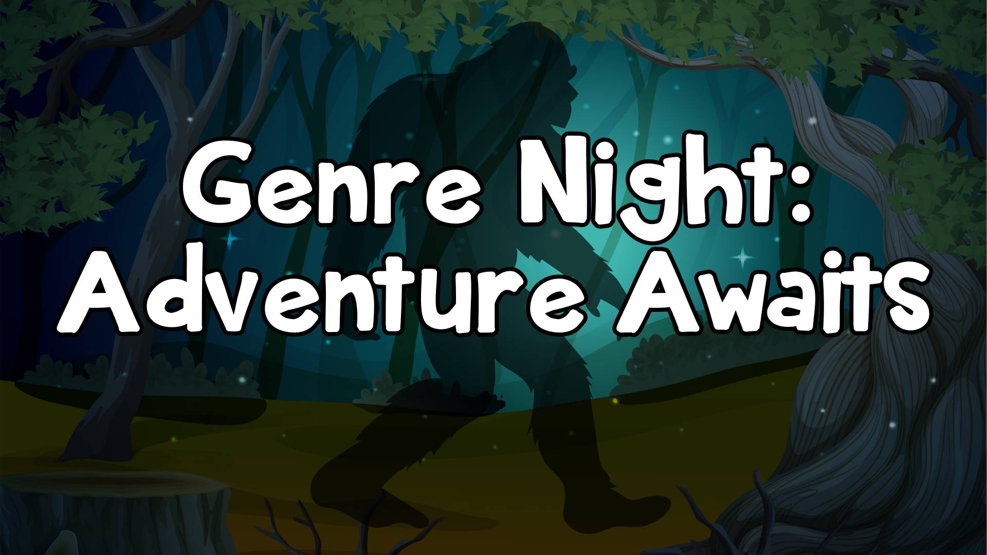 Genre Night: Adventure Awaits